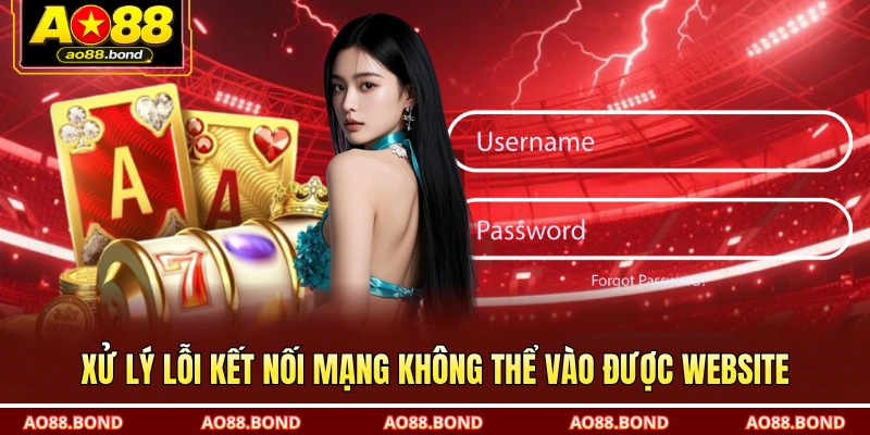 Xử lý lỗi kết nối mạng không thể vào được website