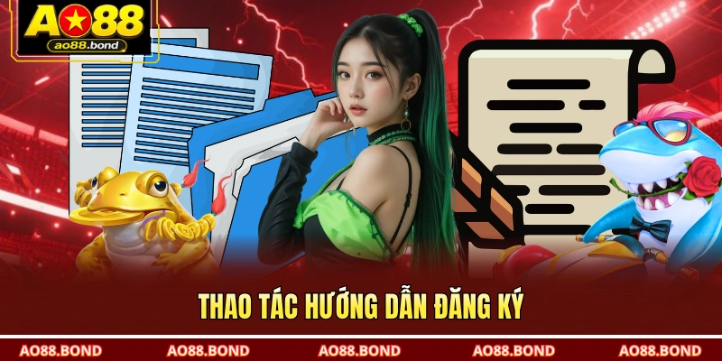 Thao tác hướng dẫn đăng ký