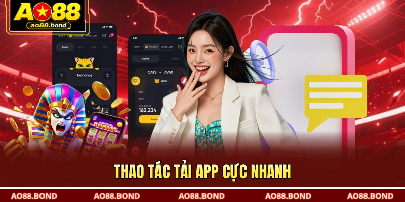 Thao tác tải app cực nhanh