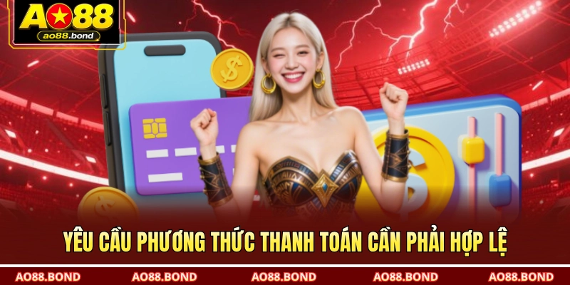 Yêu cầu phương thức thanh toán cần phải hợp lệ