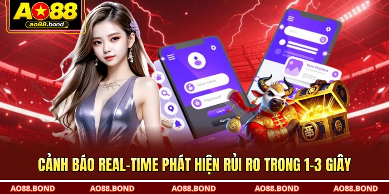 Cảnh báo real-time phát hiện rủi ro trong 1–3 giây
